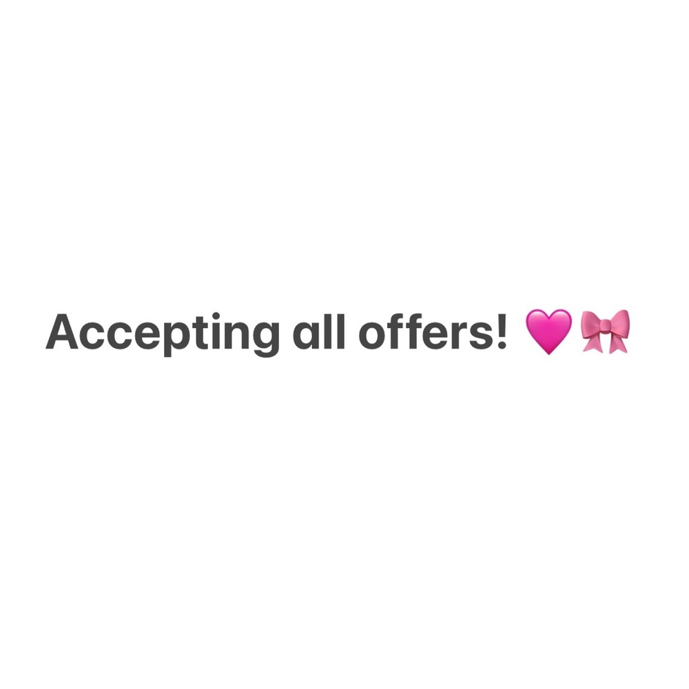 Accepting all offers!